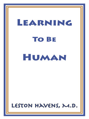 cover image of Learning to Be Human